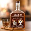 We Make Your Life Paw-some - Dog Personalized Custom Whiskey Bottle - Father's Day,  Gift For Dad, Pet Owners, Pet Lovers