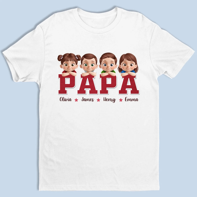 Proud To Be Their Papa - Family Personalized Custom Unisex T-shirt, Premium T-shirt, Hoodie -  Father's Day, Gift For Dad, Grandpa