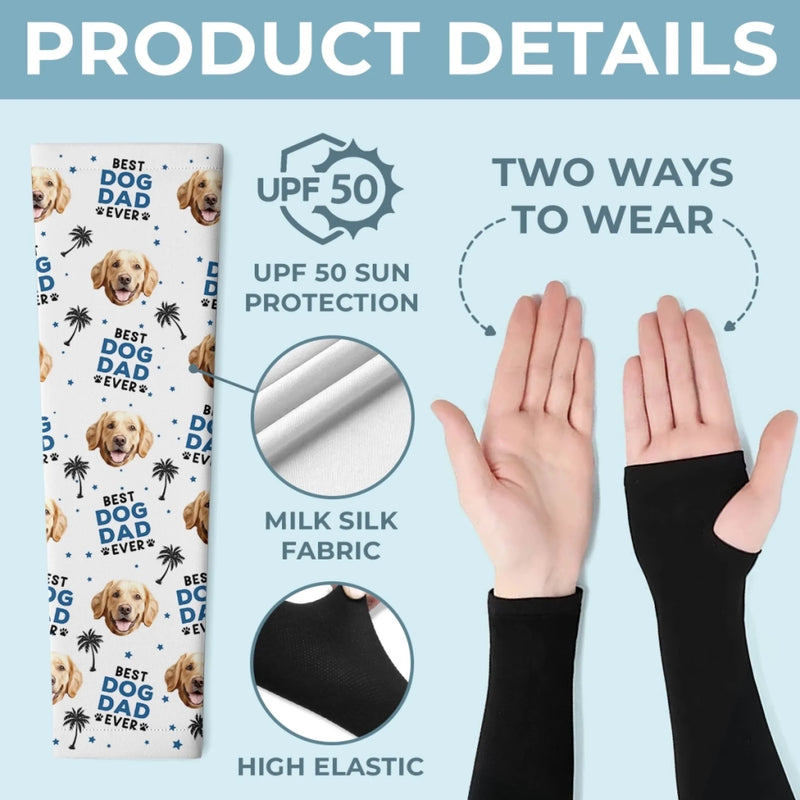 Custom Photo Best Dog Dad Ever - Dog & Cat Personalized Custom Tattoo Arm Sleeve - Summer Vacation Gift For Dad, Dog Lovers