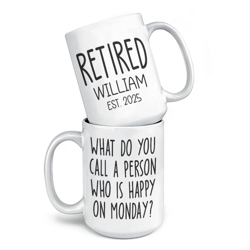 Mondays Are For Sleeping In Now - Coworker Personalized Custom Mug - Appreciation, Retirement Gift For Coworkers, Work Friends, Colleagues