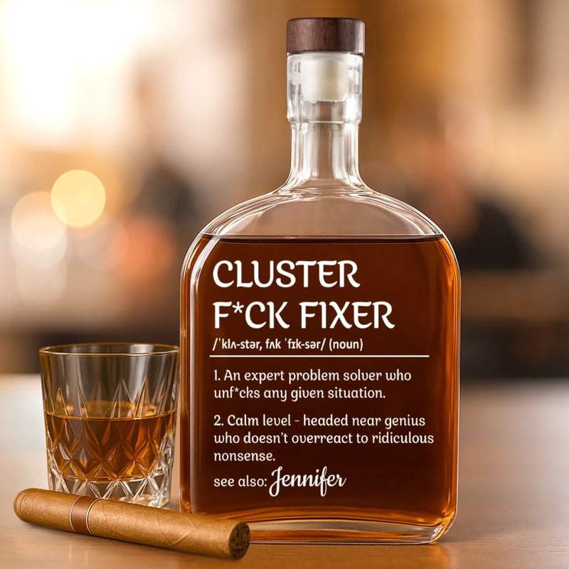 Fixing Disasters, One Cluster At A Time - Coworker Personalized Custom Whiskey Bottle - Gift For Coworkers, Work Friends, Colleagues