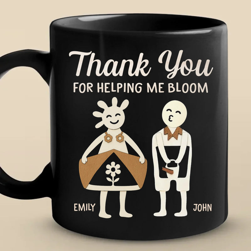 Thank You For Helping Me Bloom - Couple Personalized Custom Black Mug - Gift For Husband Wife, Anniversary