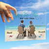 Custom Acrylic Plaque With Stand - Personalized Anniversary Wedding Gifts For Husband And Wife, Him And Her - Every Road Led Me Here