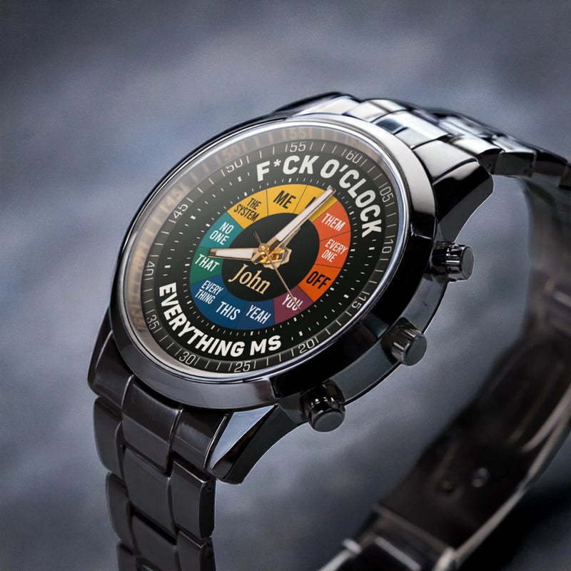 Custom Men's Watch - Personalized Funny Gift For Men - Whatever Time It Is
