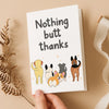Nothing Butt Thanks