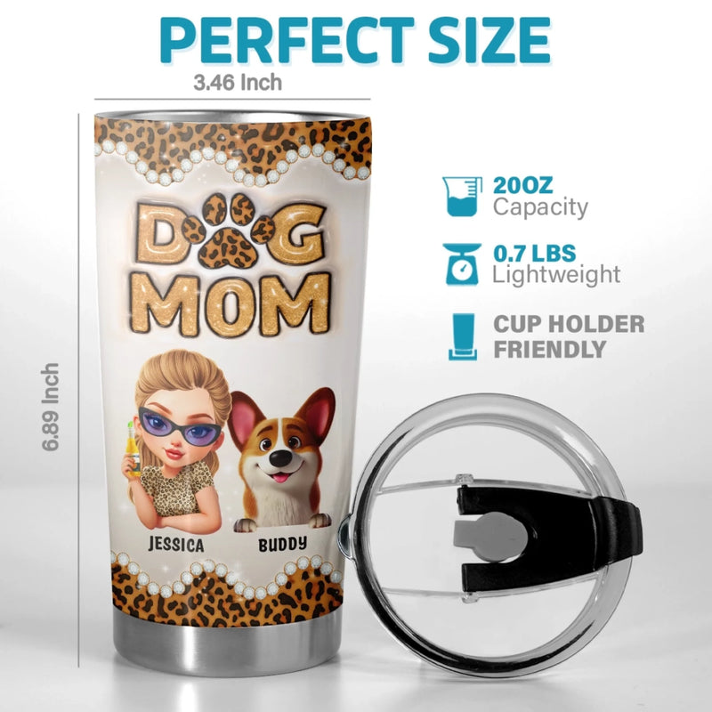 Custom 3D Inflated Effect Printed Tumbler - Personalized Birthday Gifts For Dog Lovers, Dog Mom - The Treat Life Chose Me