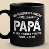 Taza Negra Personalizada - Regalos De Cumpleaños Personalizados Para Papá, Abuelo - Mis Personas Favoritas Me Llaman Abuelo