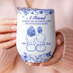 Custom Wine Tumbler - Personalized Best Friend Birthday Gifts For Women - Never Walk Alone