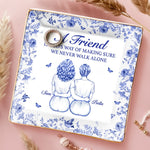 Custom Full-Print Jewelry Dish - Personalized Best Friend Birthday Gifts For BFF, Best Friends - We Never Walk Alone
