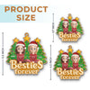 Custom Acrylic Ornament - Personalized Christmas Best Friend Birthday Gifts For Women, Besties, Sisters, BFF - Christmas Vibes With Besties
