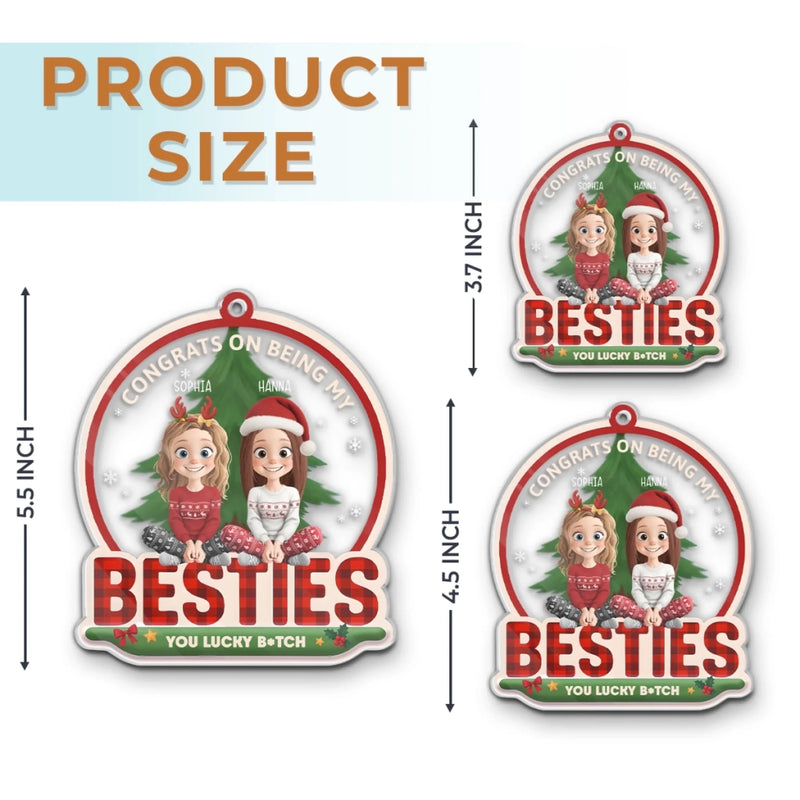 Custom Acrylic Ornament - Personalized Christmas Best Friend Birthday Gifts For Women, Besties, Sisters, BFF - Congrats On Being My Sisters