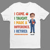 Custom Classroom Decor Unisex T-shirt, Premium T-shirt, Hoodie - Personalized Retirement Gifts For Teachers - Life After The Last Lesson