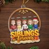 Custom Acrylic Ornament - Personalized Christmas Birthday Gifts For Brother, Sister - Siblings Forever United
