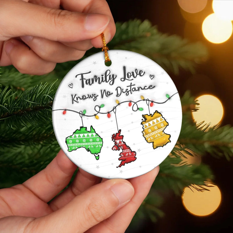 Custom Long Distance Ceramic Ornament - Personalized Christmas Birthday Gifts For Mom, Dad, Kids - Family Love Knows No Distance