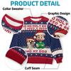 Custom Unisex Ugly Sweatshirt - Personalized  Christmas Birthday Gifts For Dog Lovers, Dog Dad And Mom - Santa’s Drinking Buddy