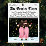 Custom Acrylic Ornament - Personalized Christmas Best Friend Birthday Gifts For Women, Besties, Sisters, BFF - Another Year, Same Crazy Us