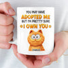 Custom Mug - Personalized Birthday Gifts For Cat Lovers, Cat Mom And Dad - Owned By My Cat