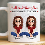 Custom Mug - Personalized Birthday Gifts For Mom, Daughter - A Mother And Daughter Forever