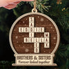 Custom Double Layer Wooden Ornament - Personalized Christmas Birthday Gifts For Brother, Sister - Laughter Flows When We Are Together