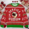 Custom Unisex Ugly Sweatshirt - Personalized  Christmas Birthday Gifts For Dog Lovers, Dog Dad And Mom - Service Human On Duty