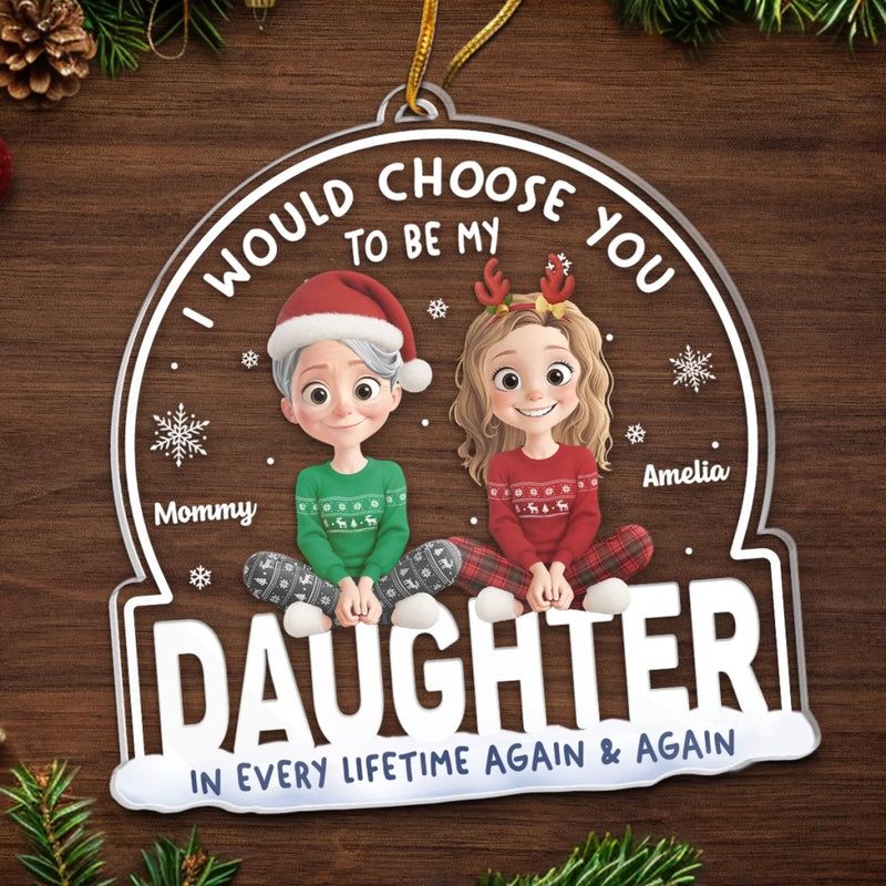 Custom Acrylic Ornament - Personalized Christmas Birthday Gifts For Mom, Dad, Son, Daughter - A Daughter Today, A Friend Forever