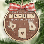 Custom Long Distance Wood Ornament - Personalized Christmas Birthday Gifts For Mom, Dad, Brother, Sister, Kids - Family Ties Know No Miles