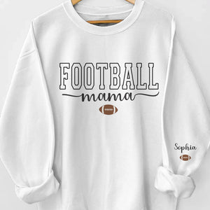 Custom Football Mama Unisex Sweatshirt, Hoodie With Design On Sleeve Personalized Birthday Football Gifts For Mom, Football Lovers, NFL Fans, Sport Lovers - Football Mama with Kids Name
