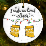 Custom Long Distance Ceramic Ornament - Personalized Best Friend Christmas Birthday Gifts For Women, Besties, Sisters, BFF - Miles Apart Still Connected