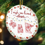 Custom Long Distance Ceramic Ornament - Personalized Best Friend Christmas Birthday Gifts For Women, Besties, Sisters, BFF - Far Yet Always Close