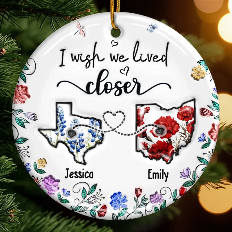 Custom Long Distance Ceramic Ornament - Personalized Best Friend Christmas Birthday Gifts For Women, Besties, Sisters, BFF - Far Away Yet Always Connected