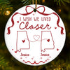 Custom Long Distance Ceramic Ornament - Personalized Best Friend Christmas Birthday Gifts For Women, Besties, Sisters, BFF - Hearts Connected Across The Miles