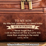 Custom Engraved Leather Toiletry Bag - Personalized Birthday Gifts For Son - You Are My Pride