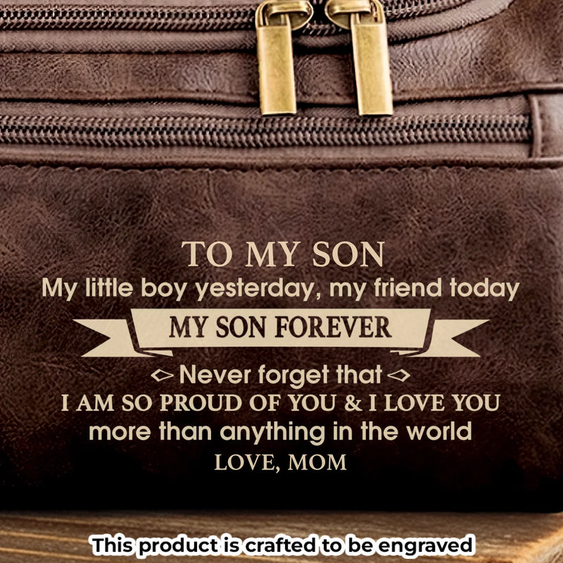 Custom Engraved Leather Toiletry Bag - Personalized Birthday Gifts For Son - You Are My Pride