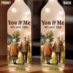 You & Me Forever, We Got This - Couple Personalized Custom Bottle Lamp - Gift For Husband, Wife, Couple