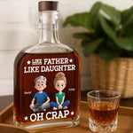 Custom Name Funny Father Daughter Gifts - Personalized Round Whiskey Bottle