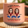 Custom Printed Pottery Mug - Personalized Birthday Gifts For Mom, Dad, Daughter - I Smile Because You Are My Daughter