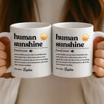 Custom Mug - Personalized Birthday Gifts For Coworker, Work Bestie - Human Sunshine