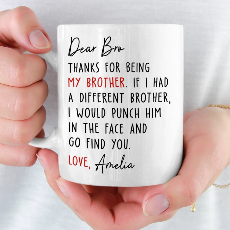 Custom Mug - Personalized Birthday Gifts For Brother, Sister - You Make My World Brighter