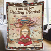 Custom Blanket - Personalized Bookish Gifts For Book Lovers, Bookworms, Readers - The Warmth Of A Blanket Enhances Every Story