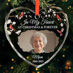 Custom Photo Heart Glass Ornament - Personalized Christmas Memorial Sympathy Gifts For Loss Of Mom, Dad - In Our Hearts At Christmas & Forever