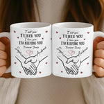 Custom 3D Inflated Effect Printed Mug - Personalized Anniversary Wedding Gifts For Husband And Wife, Him And Her - Always You, Always My Choice