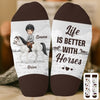 Custom Horse Riding Crew Socks - Personalized Birthday Gifts For Men And Women, Horse Lovers - Life Is Better With Horses