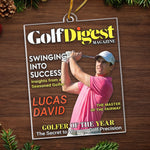 Custom Photo Magazine Acrylic Ornament - Personalized Christmas Birthday Golf Gifts For Golf Lovers - Master Of The Swing Arc
