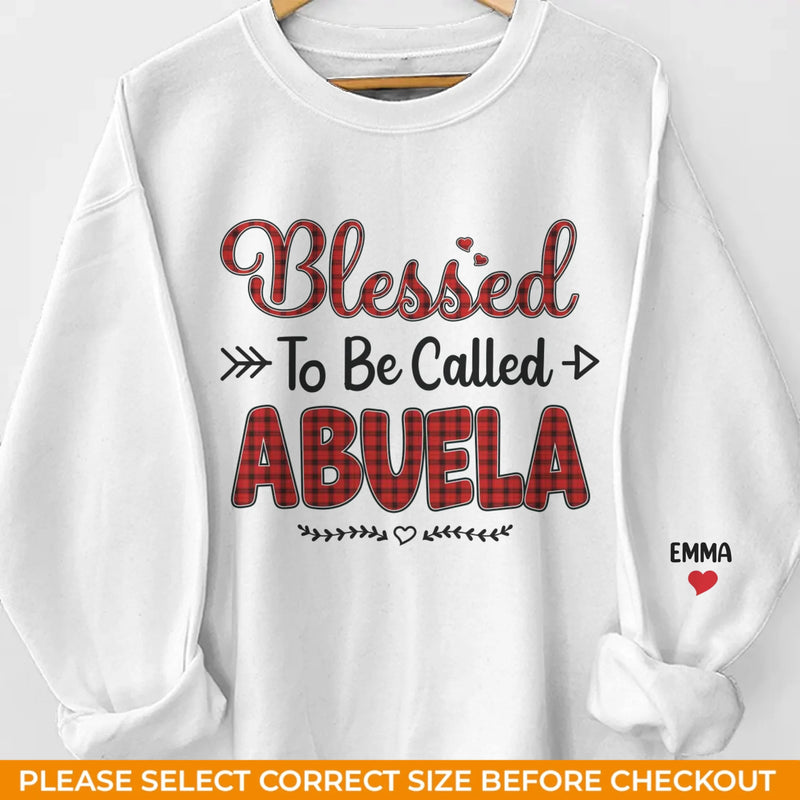 Custom Unisex Sweatshirt, Hoodie With Design On Sleeve - Personalized Birthday Gifts For Mom, Grandma - Blessed To Have You
