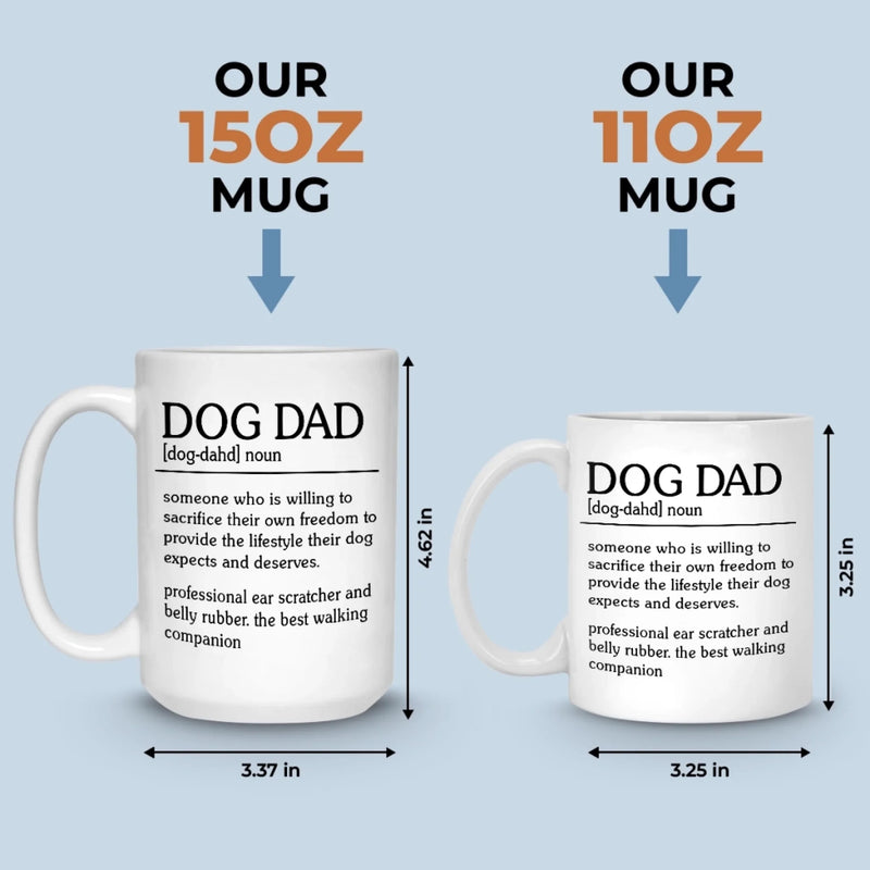 Custom Mug - Personalized Birthday Gifts For Dog Lovers, Dog Dad And Mom - Certified Dog Dad Life