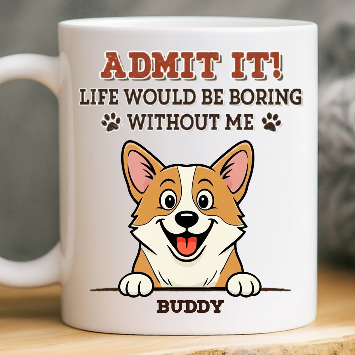 Custom Mug - Personalized Birthday Gifts For Dog Lovers, Dog Dad And Mom - Instant Mood Booster