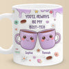You’re My Best-tea Forever - Bestie Personalized Custom 3D Inflated Effect Printed Mug - Gift For Best Friends, BFF, Sisters