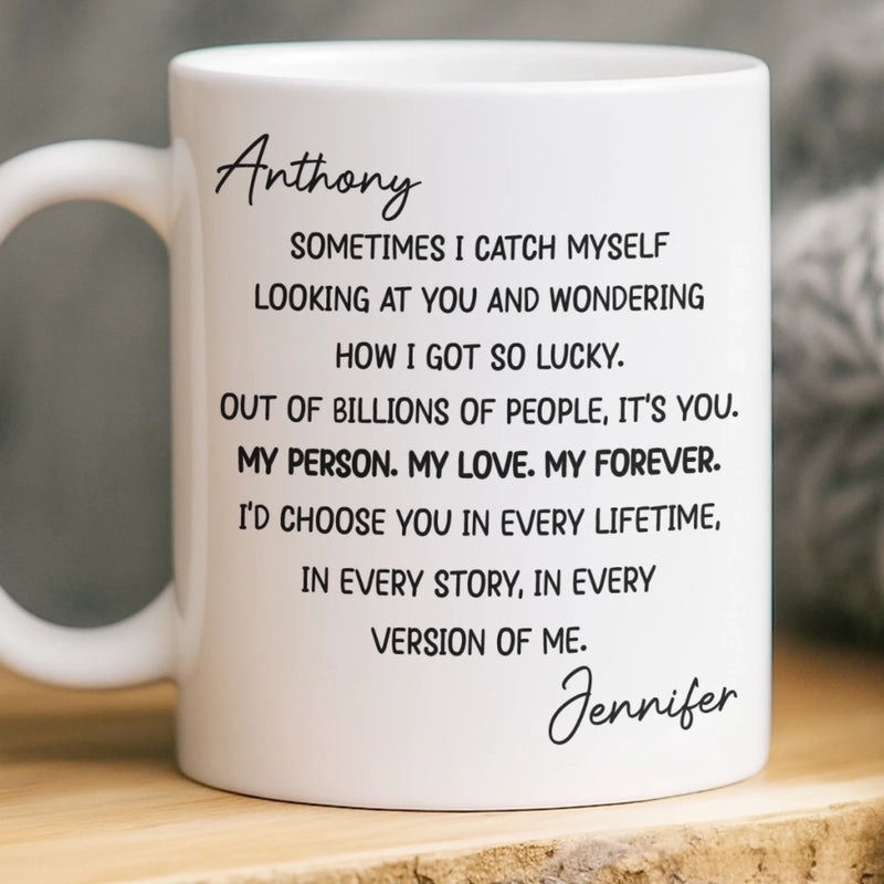 Custom Mug - Personalized Anniversary Wedding Gifts For Husband And Wife, Him And Her - Chosen Every Single Day