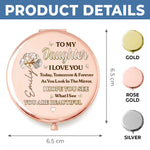 Custom Compact Mirror - Personalized Birthday Gifts For Daughter - My Forever Reason To Smile