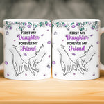 Custom 3D Inflated Effect Printed Mug - Personalized Birthday Gifts For Mom, Daughter - My First Best Friend
